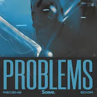 Recens — Problems Ft Edgr — обложка